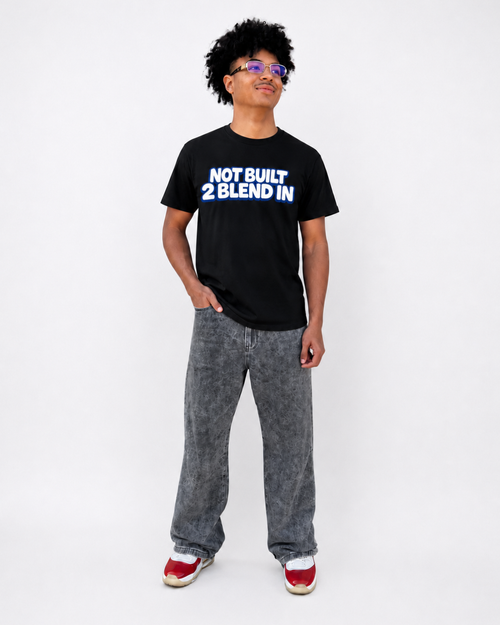 Not Built To Blend In | Black